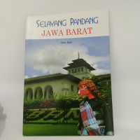 Image of Selayang Pandang Jawa Barat