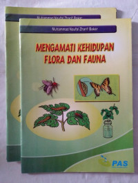 Image of Mengamati Kehidupan Flora Dan Fauna